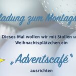 Einladung zum Montagscafé